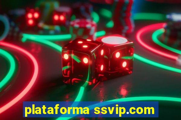 plataforma ssvip.com